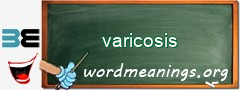 WordMeaning blackboard for varicosis